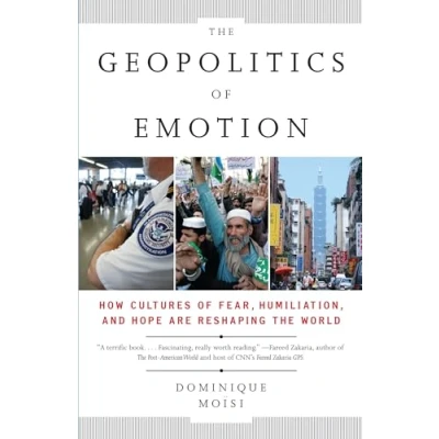 Afbeelding van The Geopolitics of Emotion