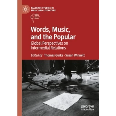 Afbeelding van Palgrave Studies in Music and Literature Words, Music, the Popular