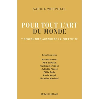 Afbeelding van Pour tout l&#039;art du monde 7 rencontres autour de la créativité