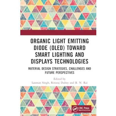 Afbeelding van Organic Light Emitting Diode (OLED) Toward Smart Lighting and Displays Technologies