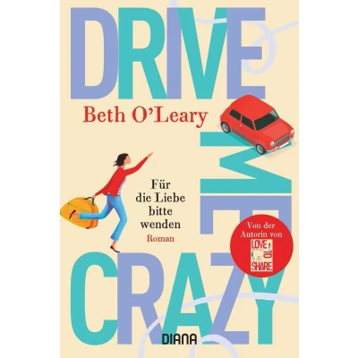 Afbeelding van Drive Me Crazy Für die Liebe bitte wenden