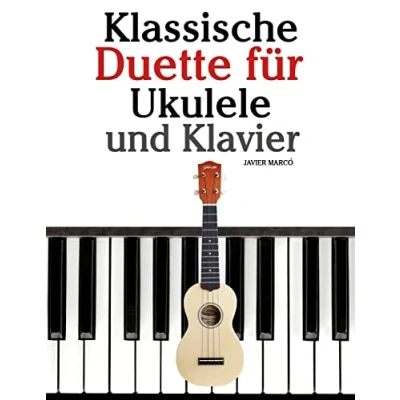 Afbeelding van Klassische Duette Für Ukulele Und Klavier