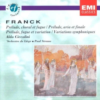 Afbeelding van Franck: Prelude, Choral and Fugue, etc / Ciccolini