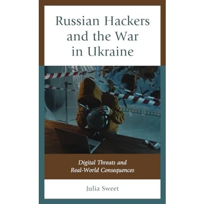 Afbeelding van Russian Hackers and the War in Ukraine