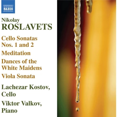 Afbeelding van Lachezar Kostov &amp; Viktor Valkov Roslavets: Cello Sonatas Nos. 1&amp; 2 (CD)