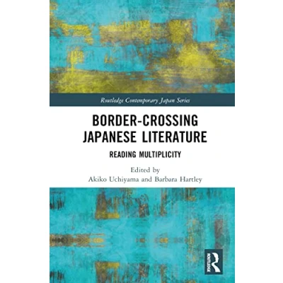 Afbeelding van Routledge Contemporary Japan Series Border Crossing Japanese Literature
