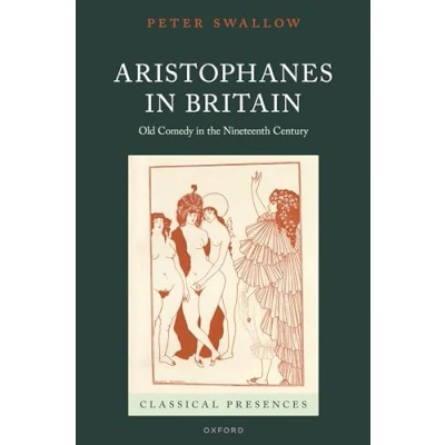 Afbeelding van Classical Presences Aristophanes in Britain