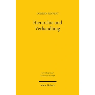 Afbeelding van Grundlagen der Rechtswissenschaft Hierarchie und Verhandlung