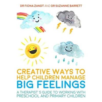 Afbeelding van Creative Ways to Help Children Manage BIG Feelings