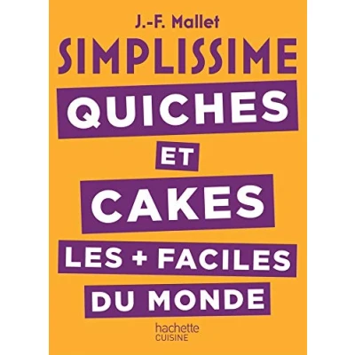 Afbeelding van SIMPLISSIME Quiches et Cakes les plus faciles du monde