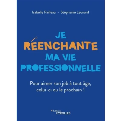 Image de Je réenchante ma vie professionnelle