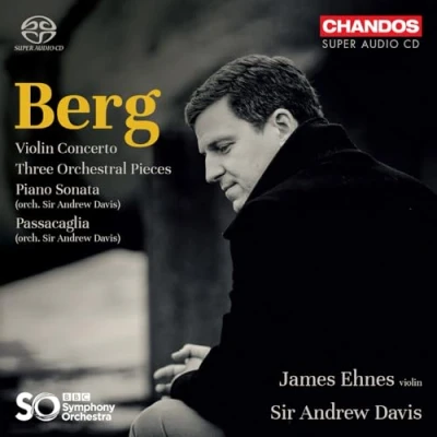 Afbeelding van James Ehnes, BBC Symphony Orchestra, Andrew Davis Berg: Violin Concerto, Three Orchestral Pieces, Piano Sonata (Super Audio CD)