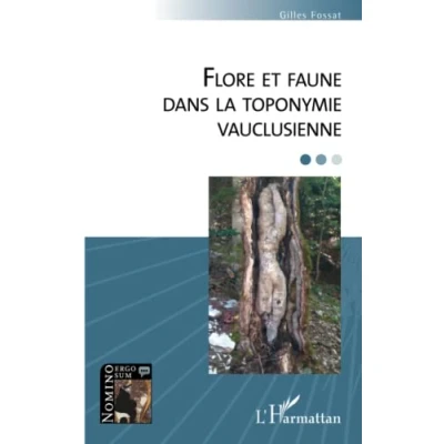 Afbeelding van Flore et faune dans la toponymie vauclusienne