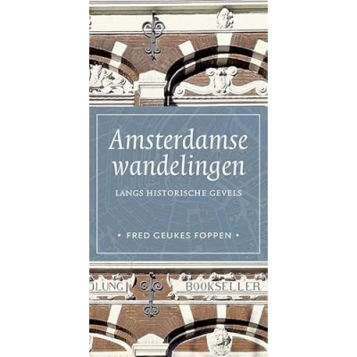 Afbeelding van Amsterdamse wandelingen langs historische gevels