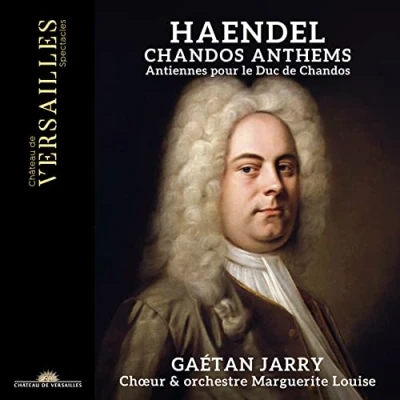 Afbeelding van Gaétan Jarry, Choeur &amp; Orchestre Marguerite Louise Handel: Chandos Anthems (CD)