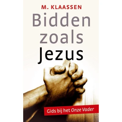 Afbeelding van Bidden zoals Jezus