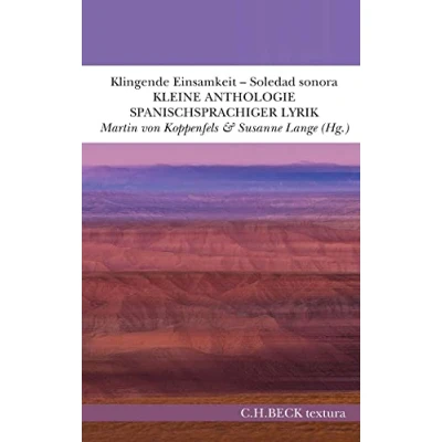 Afbeelding van Klingende Einsamkeit Soledad sonora: Kleine Anthologie spanischsprachiger Lyrik (textura