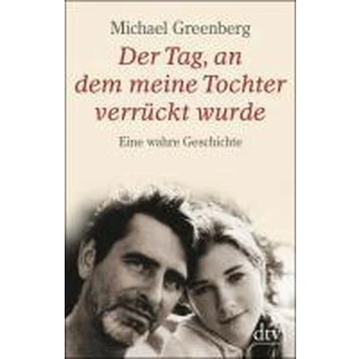 Afbeelding van Der Tag, an dem meine Tochter verrückt wurde