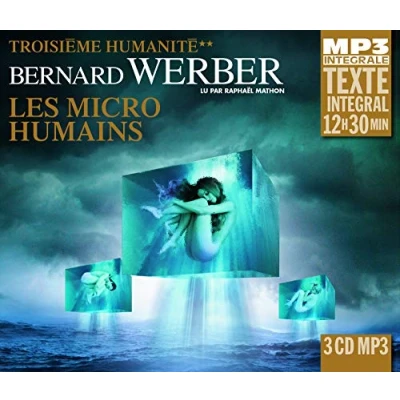 Afbeelding van Raphael Mathon (Lecteur) Bernard Werber: Les Microhumains (3 CD) (Integrale MP3)
