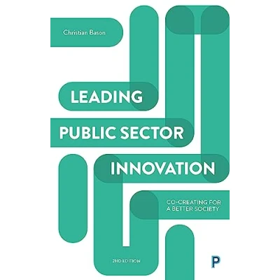 Afbeelding van Leading public sector innovation second edition Cocreating for a better society