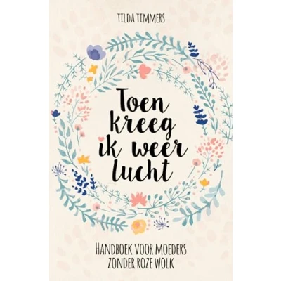 Afbeelding van Toen kreeg ik weer lucht