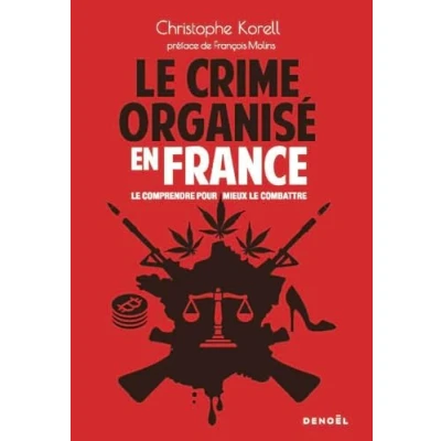 Afbeelding van LE CRIME ORGANISE EN FRANCE