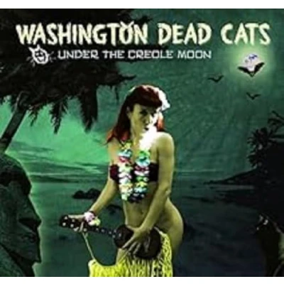 Afbeelding van Washington Dead Cats Under the Creole Moon (LP)