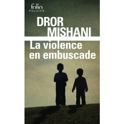 Image de La violence en embuscade