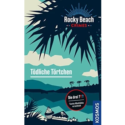 Afbeelding van Rocky Beach Crimes. Tödliche Törtchen