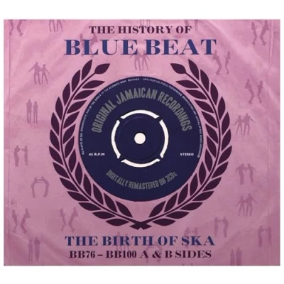 Afbeelding van History Of Blue Beat /the Birth Ska Bb76 bb100/