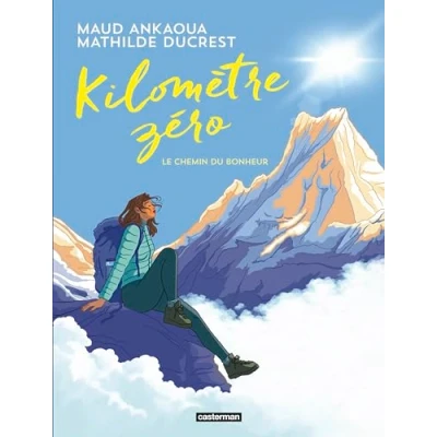 Afbeelding van Kilomètre zéro. Le chemin du bonheur