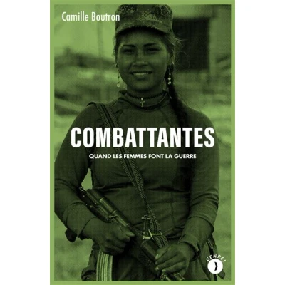 Image de Combattantes Quand les femmes font la guerre