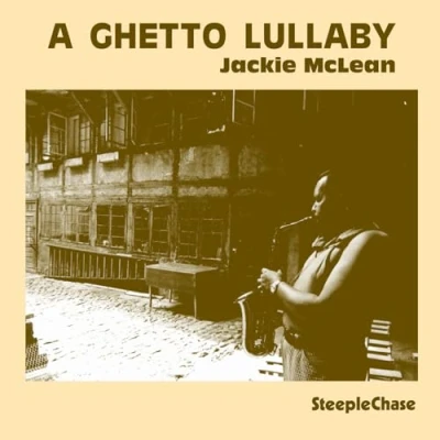 Afbeelding van Jackie McLean A Ghetto Lullaby (CD)