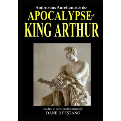 Afbeelding van Ambrosius Aurelianus and the Apocalypse of King Arthur