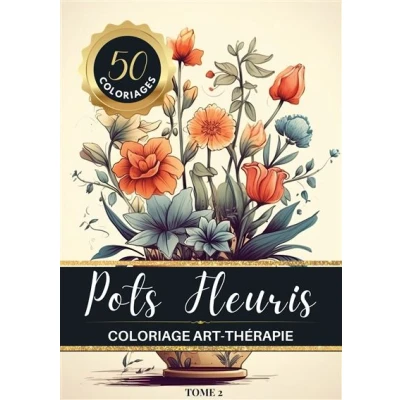Image de Pots Fleuris Livre de coloriage chromathérapie et anti stress pour adulte senior