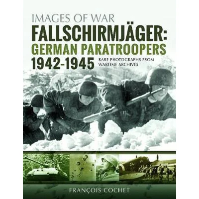 Afbeelding van Fallschirmjager: German Paratroopers 1942 1945