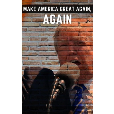 Afbeelding van Make America Great Again, Again