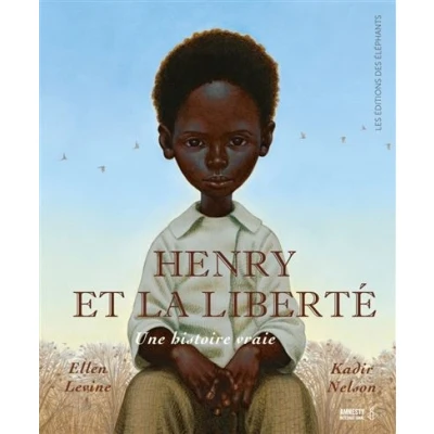 Image de Henry et la liberté Une histoire vraie