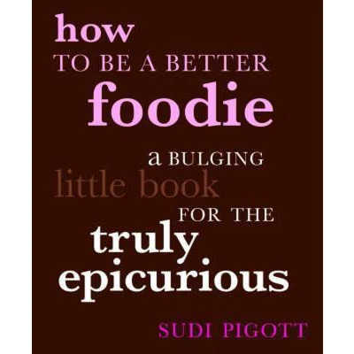 Afbeelding van How to Be a Better Foodie