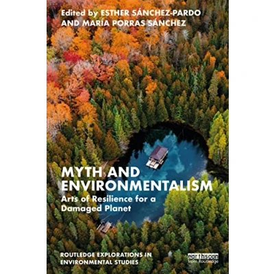 Afbeelding van Routledge Explorations in Environmental Studies Myth and Environmentalism