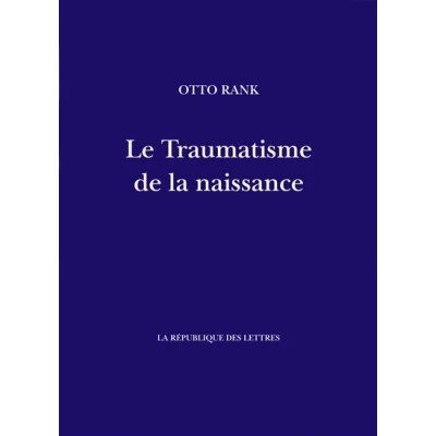 Image de Le Traumatisme de la naissance
