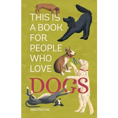 Afbeelding van This Is a Book for People Who Love Dogs