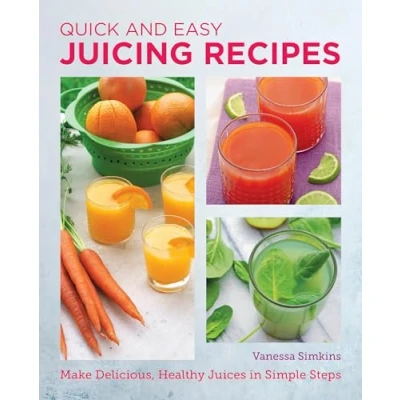 Afbeelding van New Shoe Press Quick and Easy Juicing Recipes