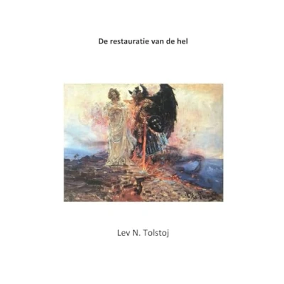 Afbeelding van Tolstojwerken 7 Restauratie van de hel