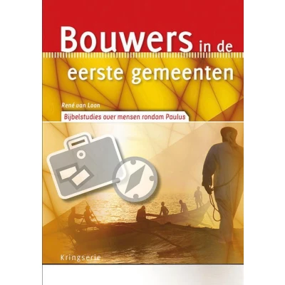 Afbeelding van Kringserie Bouwers in de eerste gemeenten