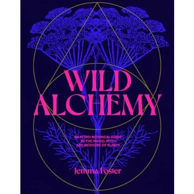 Afbeelding van Foster, J: Wild Alchemy