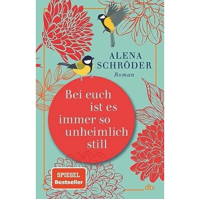 Afbeelding van Bei euch ist es immer so unheimlich still