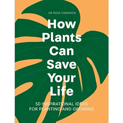 Afbeelding van How Plants Can Save Your Life