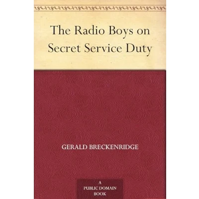 Afbeelding van The Radio Boys on Secret Service Duty