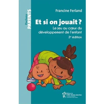 Afbeelding van ET SI ON JOUAIT LE JEU AU COEUR DU DEVELOPPEMENT DE L&#039;ENFANT